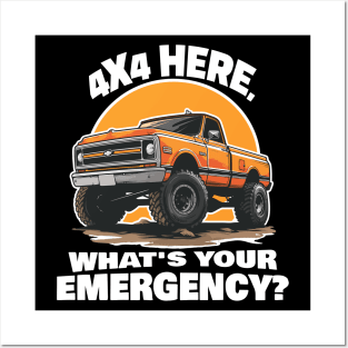 4x4, what's your emergency? Posters and Art